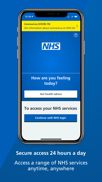 The NHS App. Secure access 24 hours a day. Access a range of NHS services anytime, anywhere